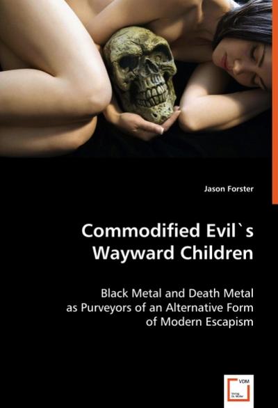 Commodified Evils Wayward Children - Jason Forster