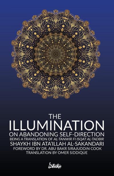 The Illumination on Abandoning Self-Direction, Al-Tanwir fi Isqat Al-Tadbir