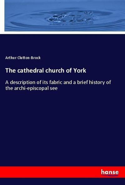 The cathedral church of York