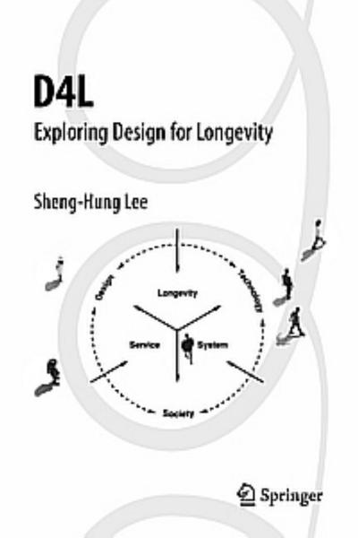 D4L: Exploring Design for Longevity