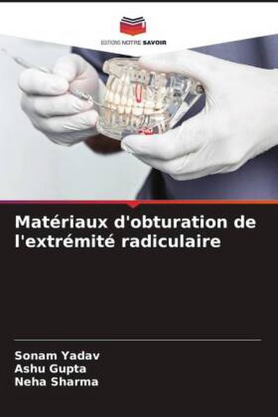 Matériaux d’obturation de l’extrémité radiculaire