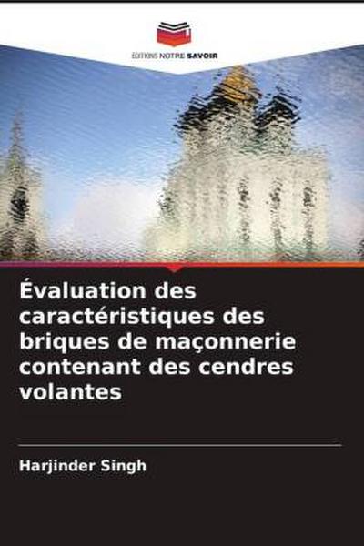 Évaluation des caractéristiques des briques de maçonnerie contenant des cendres volantes