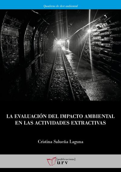 La evaluación del impacto ambiental en las actividades extractivas