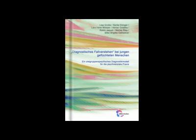 Diagnostisches Fallverstehen bei jungen geflüchteten Menschen