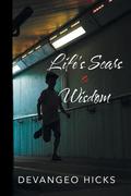 Life’s Scars and Wisdom