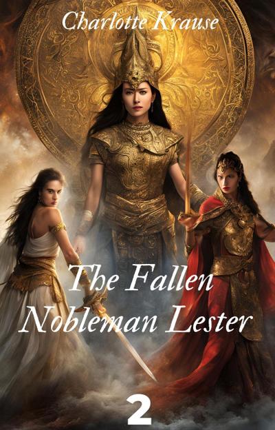 The Fallen Nobleman Lester 2 (The Fallen Nobility, #2)