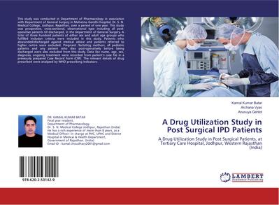 A Drug Utilization Study in Post Surgical IPD Patients