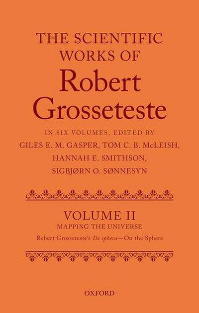 The Scientific Works of Grosseteste, Volume II