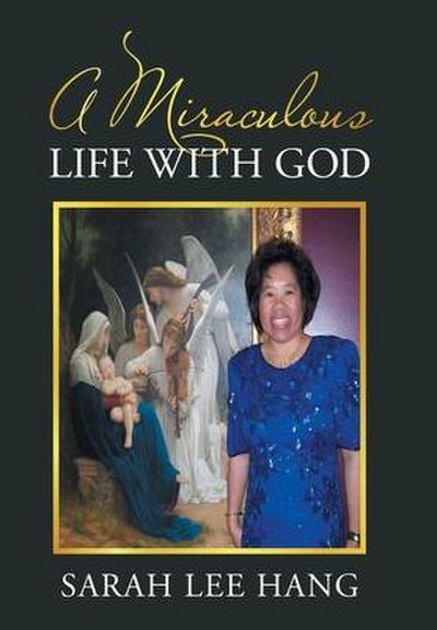 A Miraculous Life with God