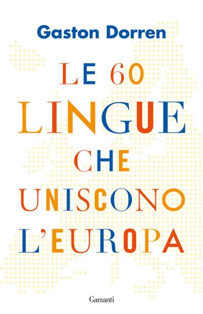 Le 60 lingue che uniscono l’Europa