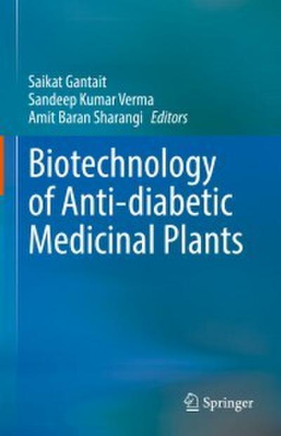 Biotechnology of Anti-diabetic Medicinal Plants