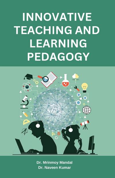 Innovative Teaching and Learning Pedagogy