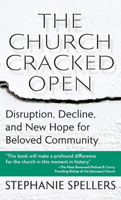 The Church Cracked Open