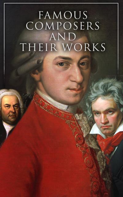 Famous Composers and Their Works (Vol. 1&2)