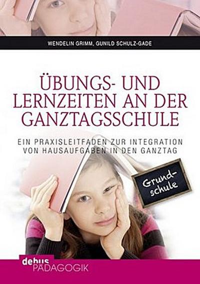 Übungs- und Lernzeiten an der Ganztagsschule