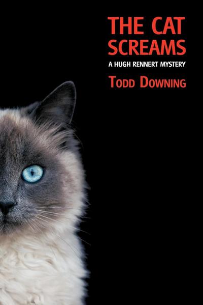 The Cat Screams (a Hugh Rennert Mystery)