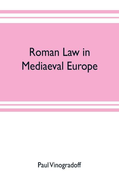 Roman law in mediaeval Europe