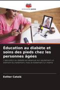 Éducation au diabète et soins des pieds chez les personnes âgées