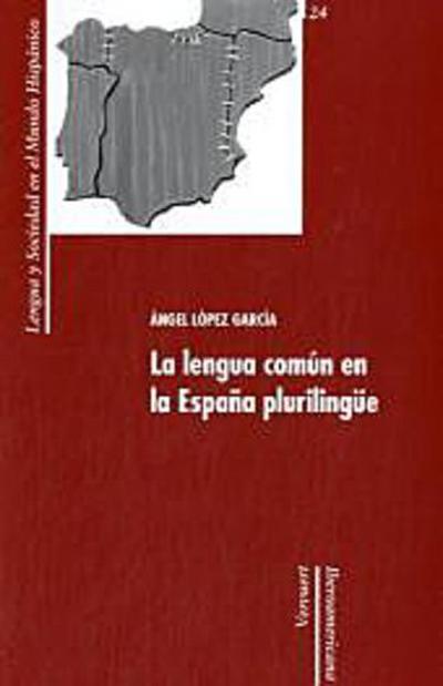 La lengua común en la España plurilingüe