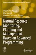 Natural Resource Monitoring, Planning and Management Based on Advanced Programming
