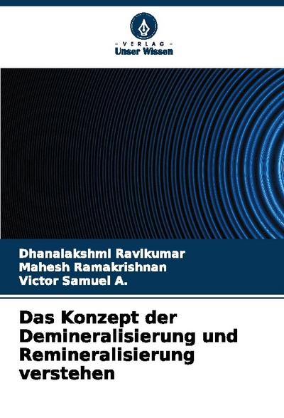 Das Konzept der Demineralisierung und Remineralisierung verstehen