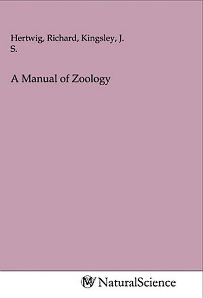 A Manual of Zoology