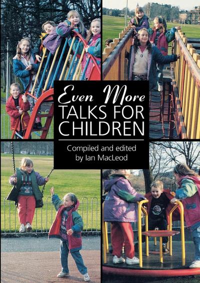Even More Talks for Children