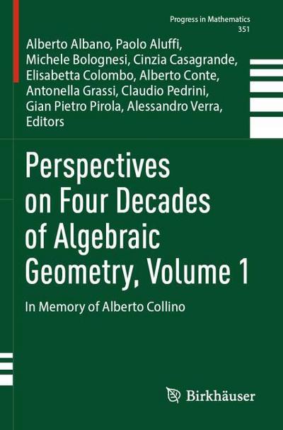 Perspectives on Four Decades of Algebraic Geometry, Volume 1