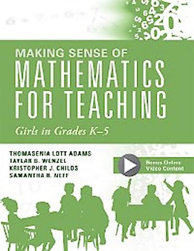 Making Sense of Mathematics for Teaching Girls in Grades K - 5