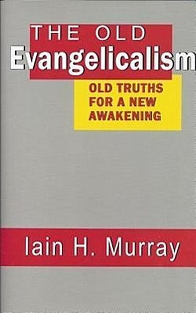 Old Evangelicalism