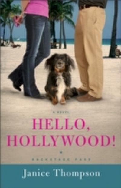Hello, Hollywood! (Backstage Pass Book 2)