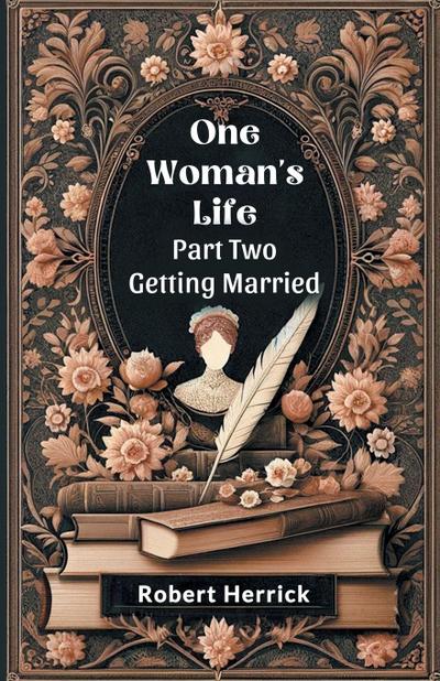 One Woman’s Life Part Two Getting Married