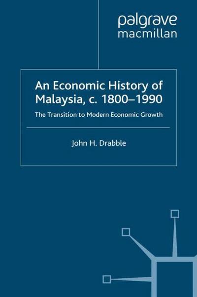 An Economic History of Malaysia, c.1800-1990