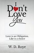 I Don’t Love You