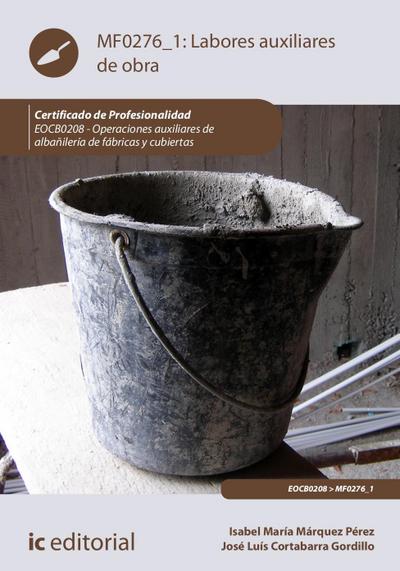 Labores auxiliares de obra. EOCB0208 - Operaciones auxiliare