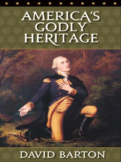 America’s Godly Heritage