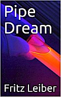 Pipe Dream