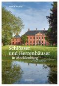 Schlösser und Herrenhäuser in Mecklenburg