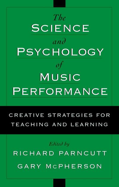 The Science and Psychology of Music Performance