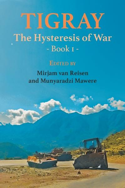Tigray: The Hysteresis of War