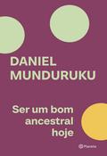 Ser um bom ancestral hoje