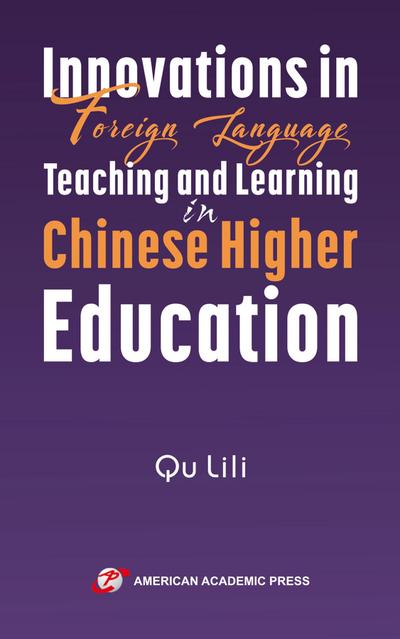 Innovations in Foreign Language Teaching and Learning in Chinese Higher Education