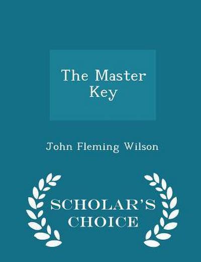 The Master Key - Scholar’s Choice Edition