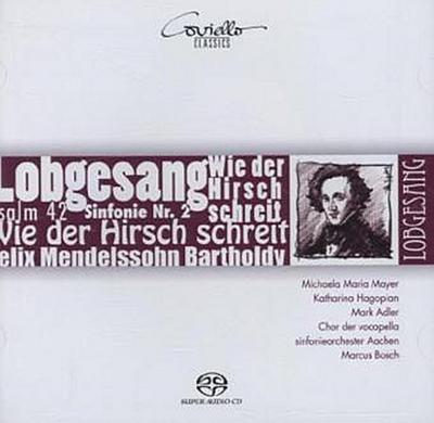 Sinfonie Nr.2 ’Lobgesang’ Op.52/ 42. Psalm ’Wie der Hirsch schreit’ Op.42, 1 Super-Audio-CD (Hybrid)