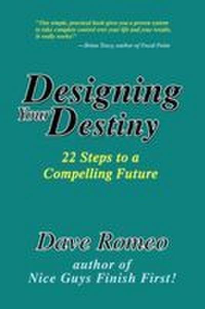 Designing Your Destiny