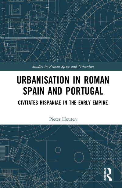 Urbanisation in Roman Spain and Portugal