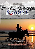 BIBIONE - Das ultimative Fanbuch