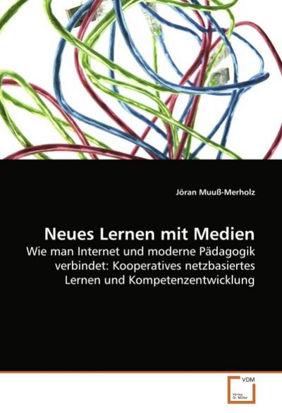 Neues Lernen mit Medien