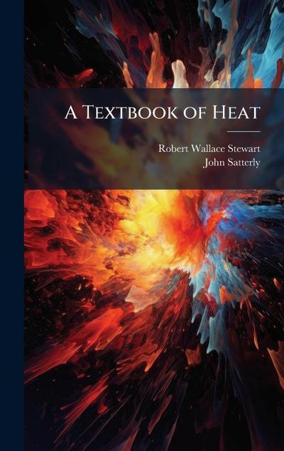 A Textbook of Heat