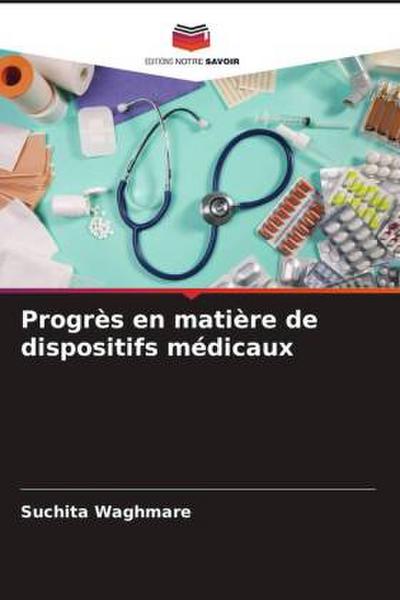 Progrès en matière de dispositifs médicaux